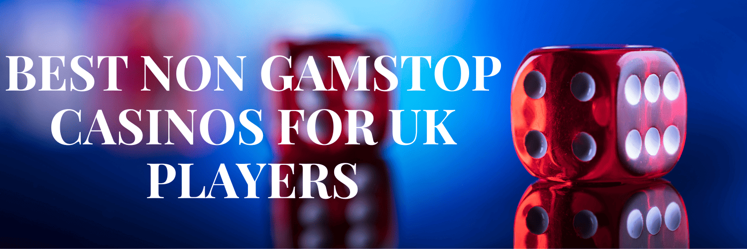 Non Gamstop UK Casinos A Comprehensive Guide